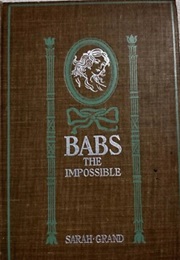 Babs the Impossible (Sarah Grand)