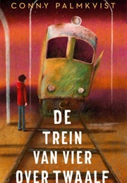 De Trein Van Vier Over Twaalf (Conny Palmkvist)