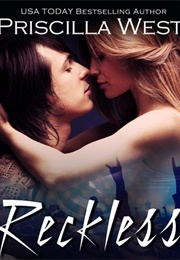 Reckless (Priscilla West)