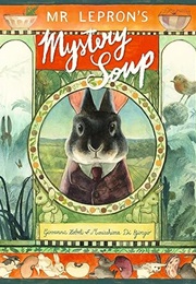 Mr Lepron's Mystery Soup (Giovanna Zoboli)