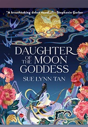 Daughter of the Moon Goddess: Audio (Sue Lynn Tan - Read by Natalie Naudus)