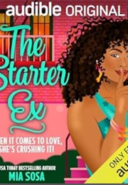 The Starter Ex (Mia Sosa)