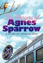 The Prayers of Agnes Sparrow (Joyce Magnin)