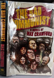 The Bad Communist (Max Crawford)