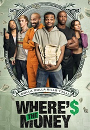Where's the Money (2017)