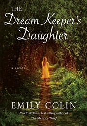 The Dream Keeper's Daughter (Emily Colin)