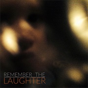 Remember the Laughter - Ray Toro
