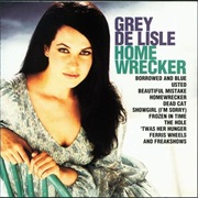 Grey Delisle - Homewrecker