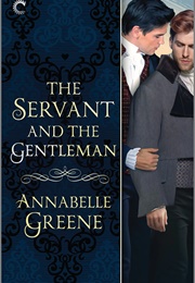 The Servant and the Gentleman (Annabelle Greene)