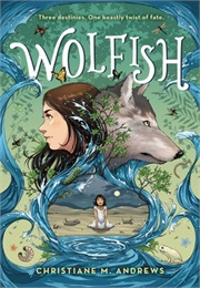 Wolfish (Christiane M. Andrews)