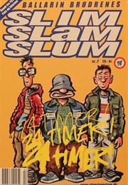 Slim Slam Slum