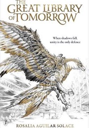 The Great Library of Tomorrow (Rosalia Aguilar Solace)