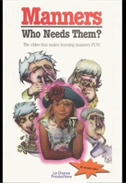 Manners: Who Needs Them? (1997)