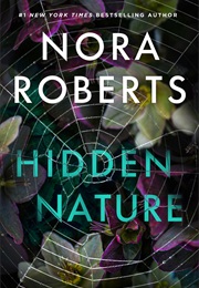 Hidden Nature (Nora Roberts)