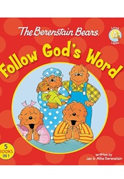 The Berenstain Bears Follow God's Word (Jan & Mike Berenstain)