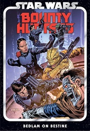 Star Wars: Bounty Hunters, Vol. 6: Bedlam on Bestine (Ethan Sacks)