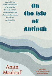 On the Isle of Antioch (Amin Maalouf)