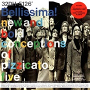 Bellissima! - Pizzicato Five