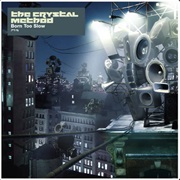Born Too Slow - The Crystal Method