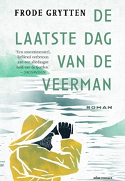De Laatste Dag Van De Veerman (Frode Grytten)