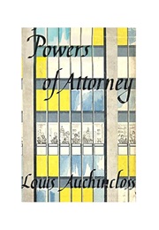 Powers of Attorney (Louis Auchincloss)