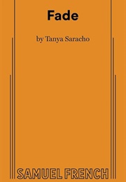 Fade (Tanya Saracho)