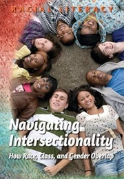 Navigating Intersectionality: How Race, Class, and Gender Overlap (Jamila Osman)