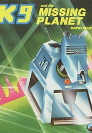 K9 and the Missing Planet (Dave Martin)