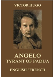 Angelo, Tyrant of Padua (Victor Hugo)