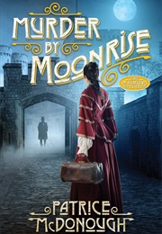 Murder by Moonrise (Patrice Mcdonough)