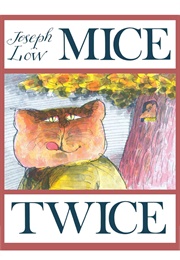 Mice Twice (Joseph Low)