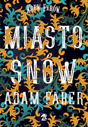 Miasto Snów (Adam Faber)