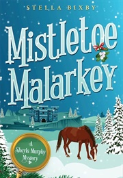Mistletoe Malarkey (Stella Bixby)