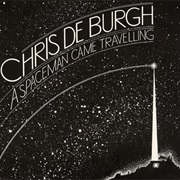Chris De Burgh - A Spaceman Came Travelling