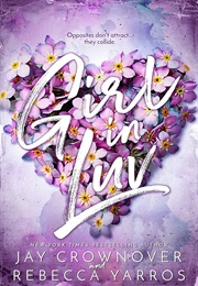 Girl in Luv (Rebecca Yarros, Jay Crownover)