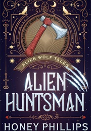 Alien Huntsman (Honey Phillips)