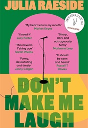 Don't Make Me Laugh (Julia Raeside)