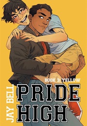 Pride High: Book 3 - Yellow (Jay Bell)