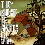 The Spine - They Might Be Giants