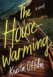 The Housewarming (Kristin Offiler)