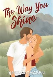 The Way You Shine (Amelia Chasen)