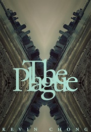 The Plague (Kevin Chong)