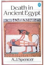 Death in Ancient Egypt (Spencer, A.J.)