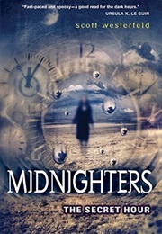 Midnighters: The Secret Hour (Scott Westerfeld)