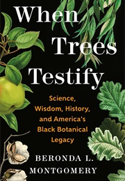 When Trees Testify (Beronda L. Montgomery)