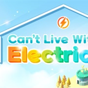 Can't Live Without Electricity