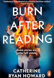 Burn After Reading (Catherine Ryan Howard)