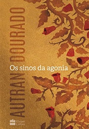 Os Sinos Da Agonia (Autran Dourado)