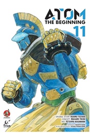 ATOM: The Beginning Vol.11 (Osamu Tezuka, Tetsuro Kasahara & Masami Yuuki)
