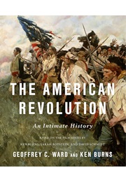 The American Revolution: An Intimate History (Ward)